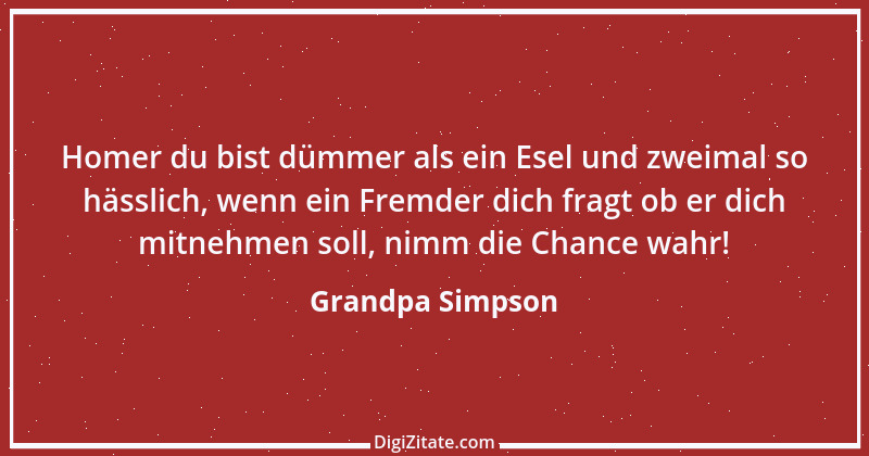 Zitat von Grandpa Simpson 2