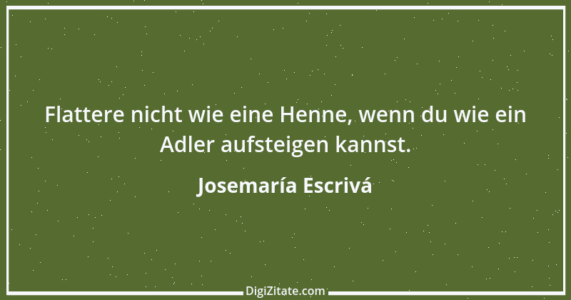 Zitat von Josemaría Escrivá 4