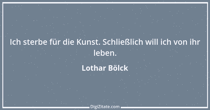 Zitat von Lothar Bölck 21