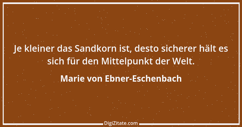 Zitat von Marie von Ebner-Eschenbach 73