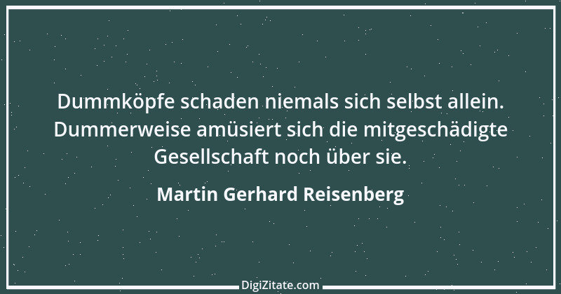 Zitat von Martin Gerhard Reisenberg 2420