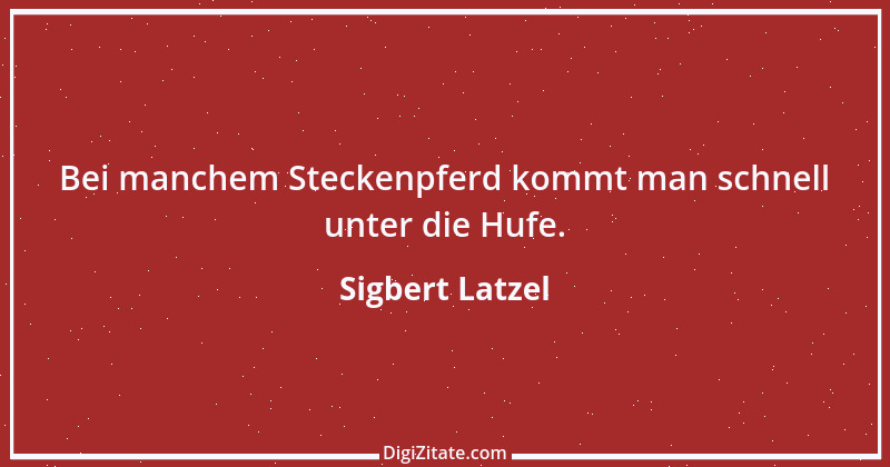 Zitat von Sigbert Latzel 14