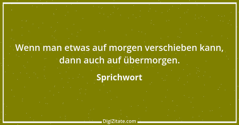 Zitat von Sprichwort 9097