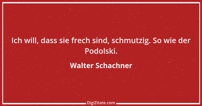 Zitat von Walter Schachner 1