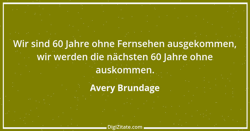 Zitat von Avery Brundage 2