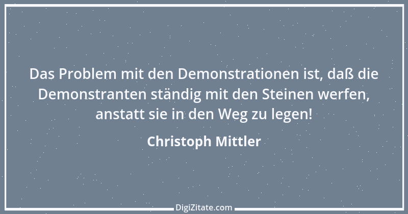 Zitat von Christoph Mittler 2