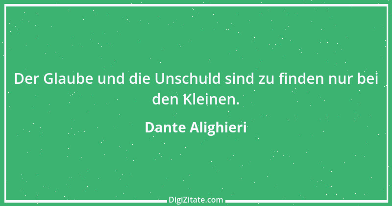 Zitat von Dante Alighieri 13