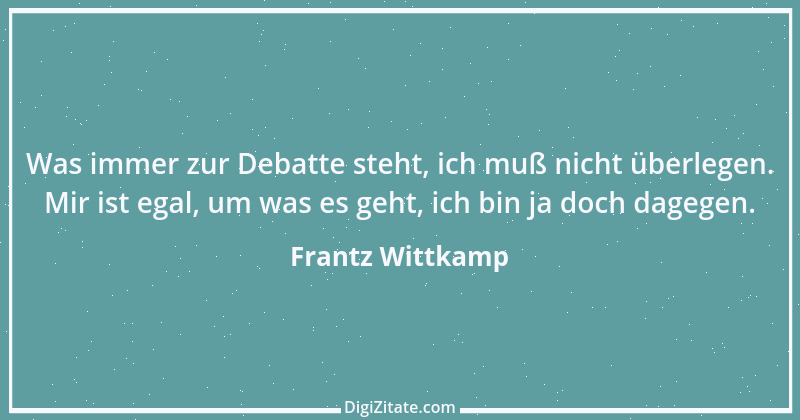 Zitat von Frantz Wittkamp 63