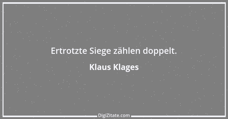 Zitat von Klaus Klages 16