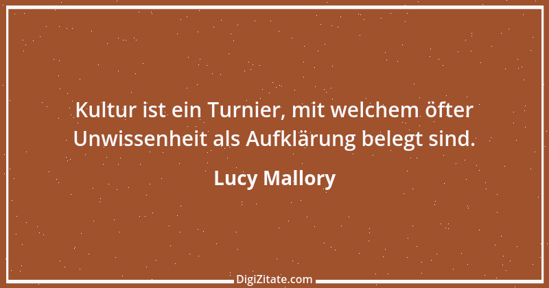 Zitat von Lucy Mallory 10