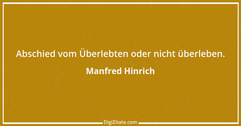 Zitat von Manfred Hinrich 938