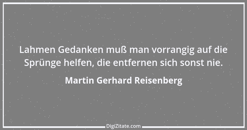 Zitat von Martin Gerhard Reisenberg 79