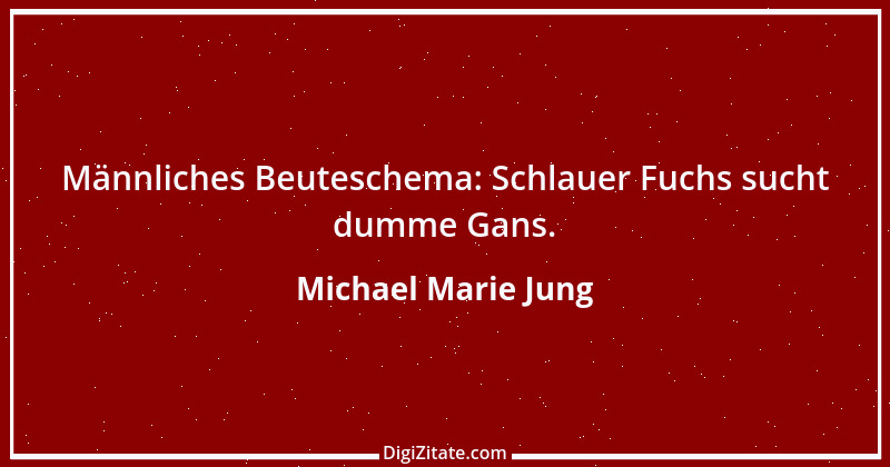 Zitat von Michael Marie Jung 331