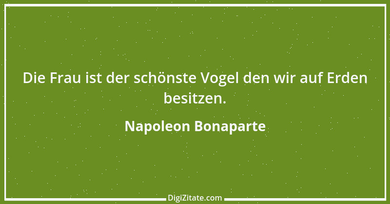 Zitat von Napoleon Bonaparte 114