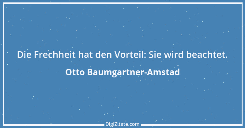 Zitat von Otto Baumgartner-Amstad 49