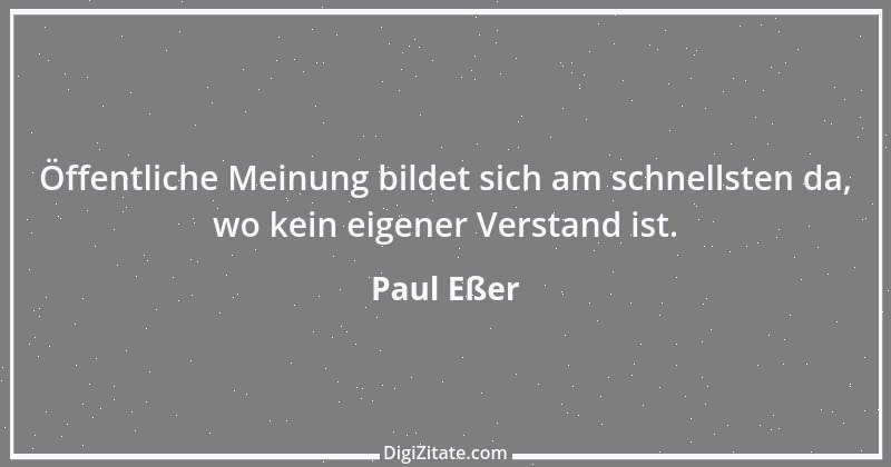 Zitat von Paul Eßer 20