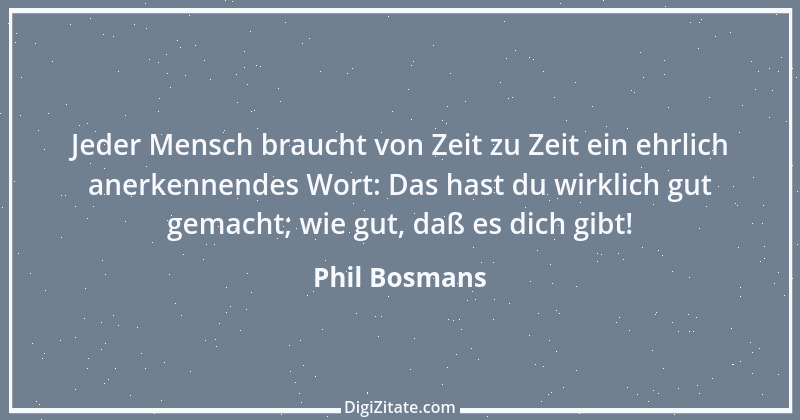 Zitat von Phil Bosmans 18