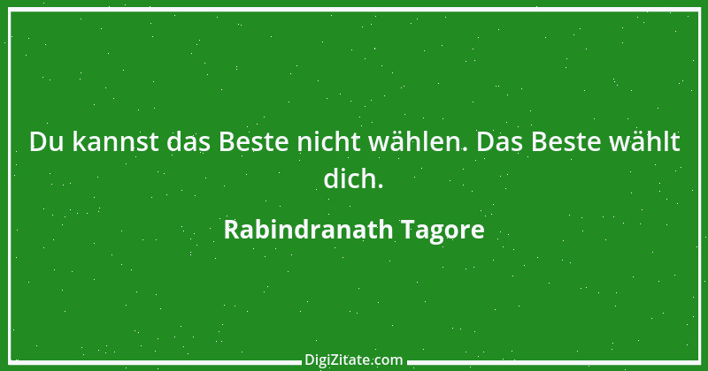 Zitat von Rabindranath Tagore 99