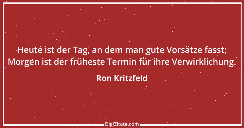 Zitat von Ron Kritzfeld 83