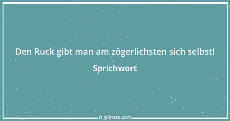 Zitat von Sprichwort 7756