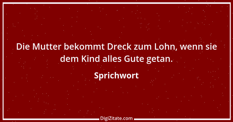 Zitat von Sprichwort 8756