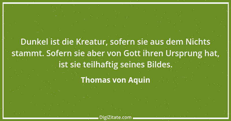 Zitat von Thomas von Aquin 69