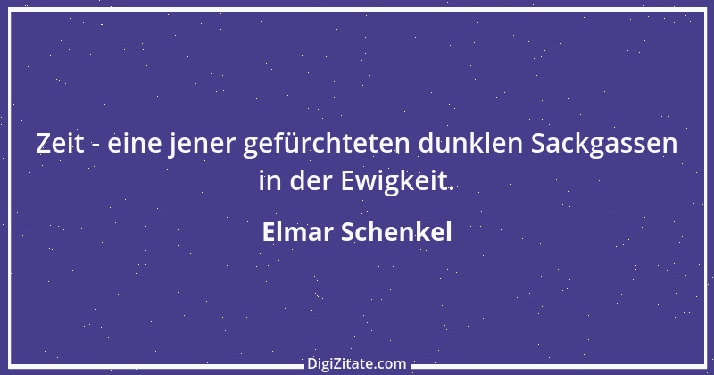 Zitat von Elmar Schenkel 319