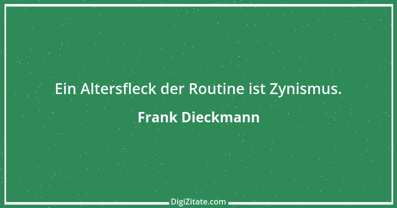 Zitat von Frank Dieckmann 5