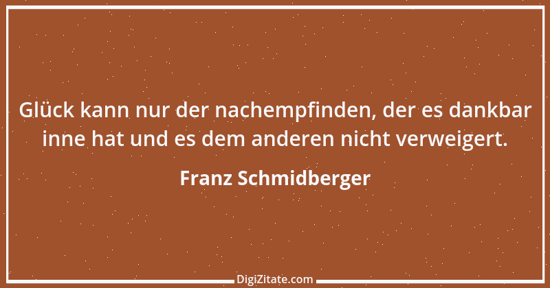 Zitat von Franz Schmidberger 63