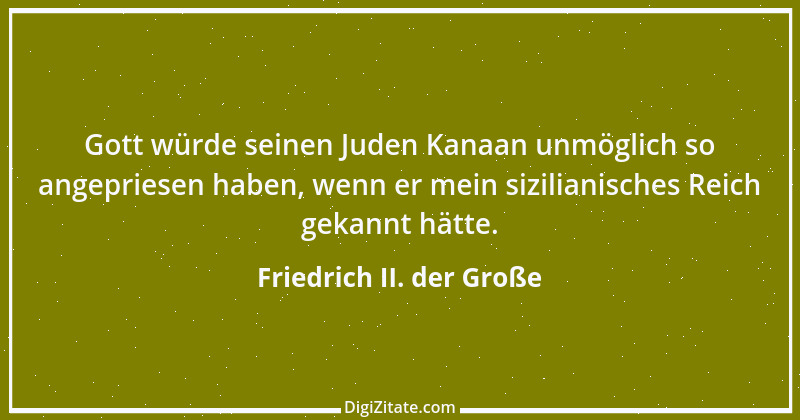 Zitat von Friedrich II. der Große 258