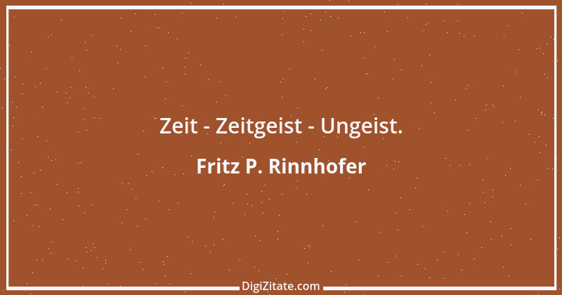 Zitat von Fritz P. Rinnhofer 353