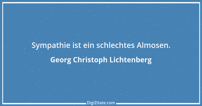 Zitat von Georg Christoph Lichtenberg 838