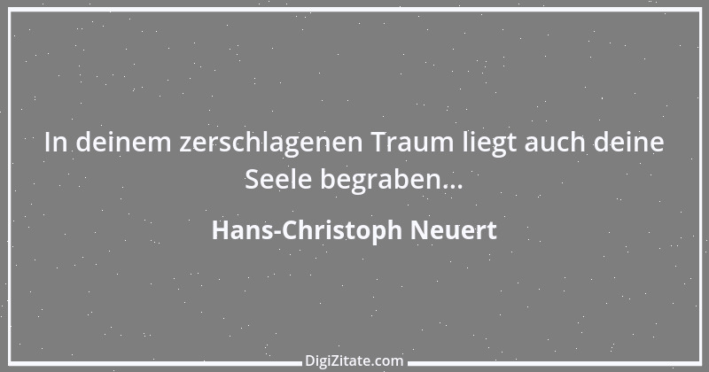 Zitat von Hans-Christoph Neuert 100