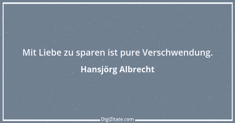 Zitat von Hansjörg Albrecht 1