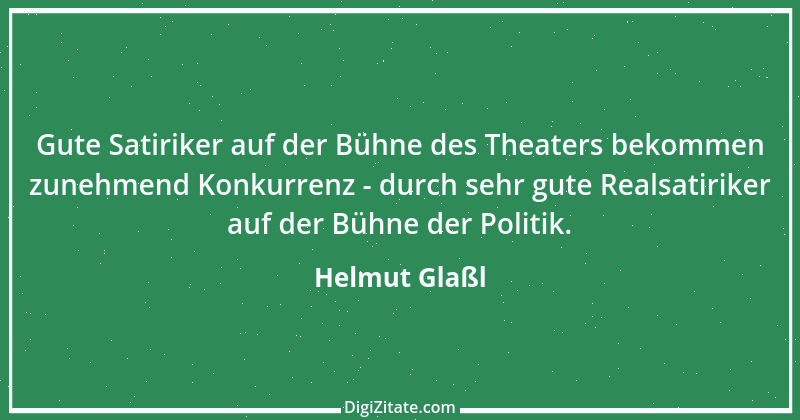 Zitat von Helmut Glaßl 58