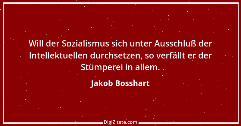 Zitat von Jakob Bosshart 181