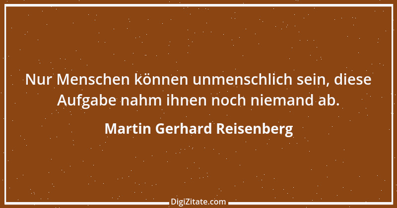 Zitat von Martin Gerhard Reisenberg 2421