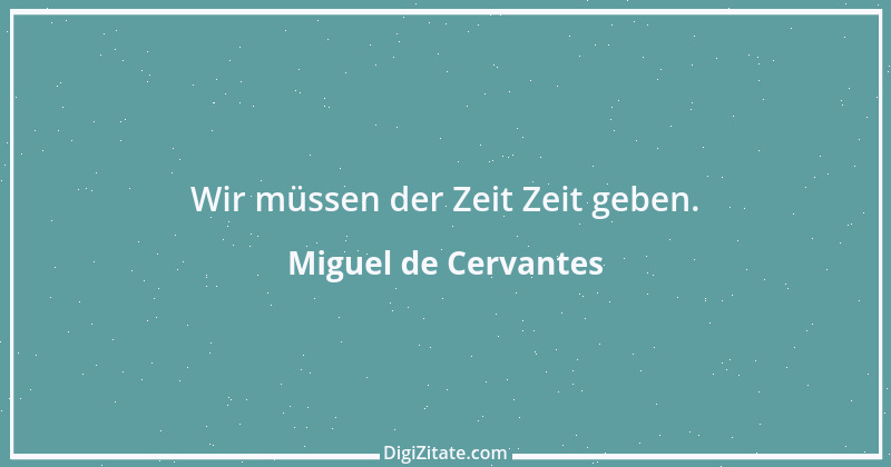 Zitat von Miguel de Cervantes 37