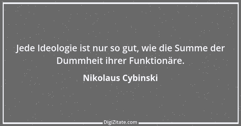 Zitat von Nikolaus Cybinski 13