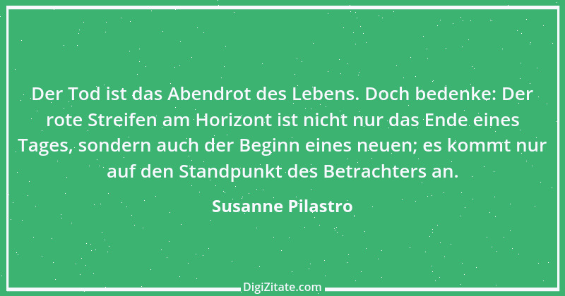 Zitat von Susanne Pilastro 2