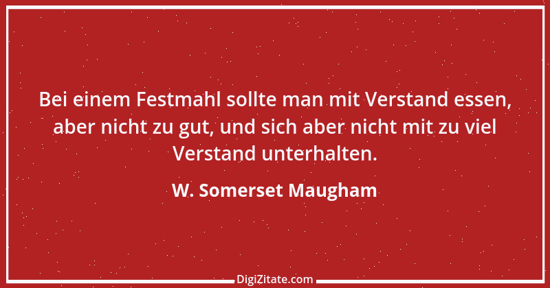 Zitat von W. Somerset Maugham 58