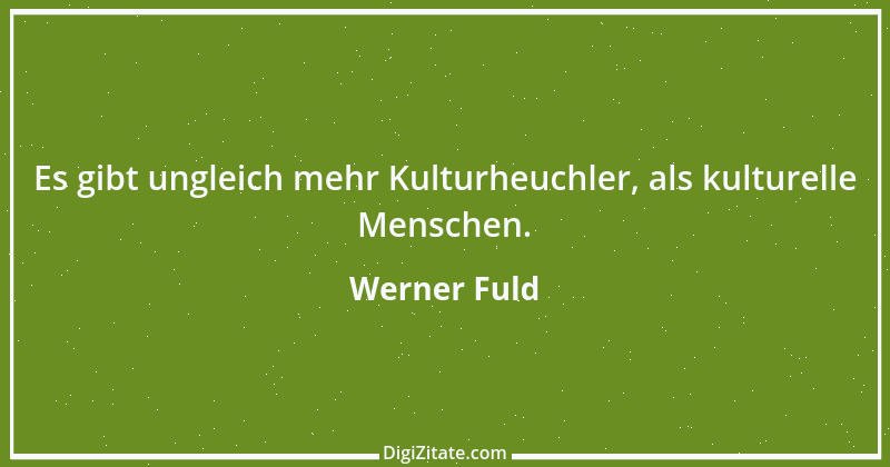 Zitat von Werner Fuld 16