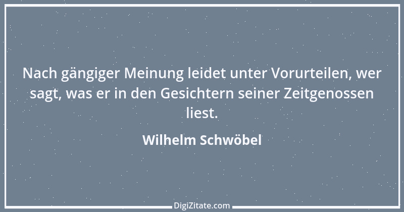 Zitat von Wilhelm Schwöbel 67