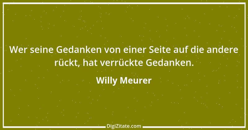 Zitat von Willy Meurer 1407