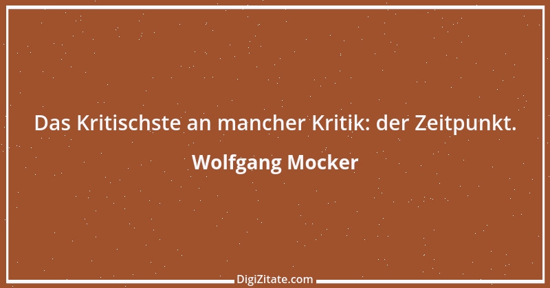 Zitat von Wolfgang Mocker 127