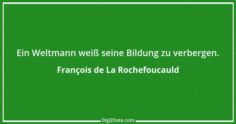 Zitat von François de La Rochefoucauld 20