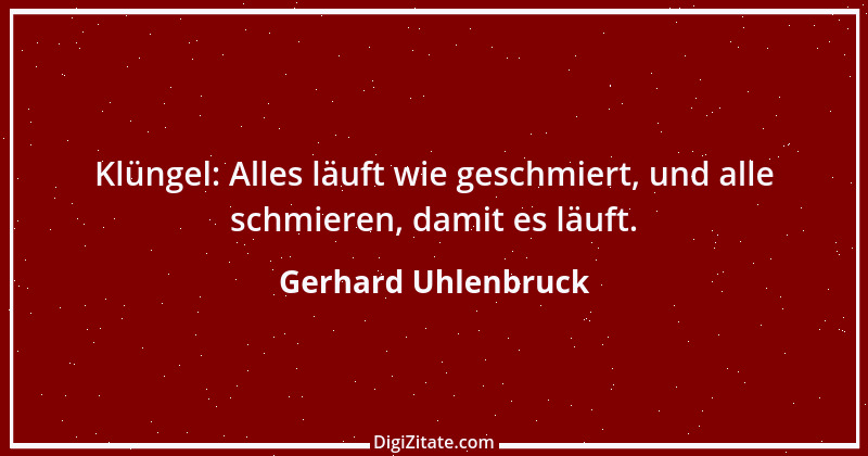 Zitat von Gerhard Uhlenbruck 927