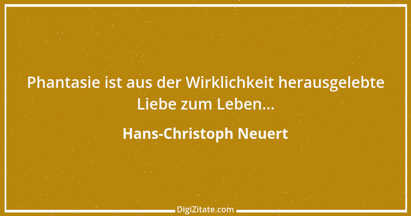 Zitat von Hans-Christoph Neuert 101