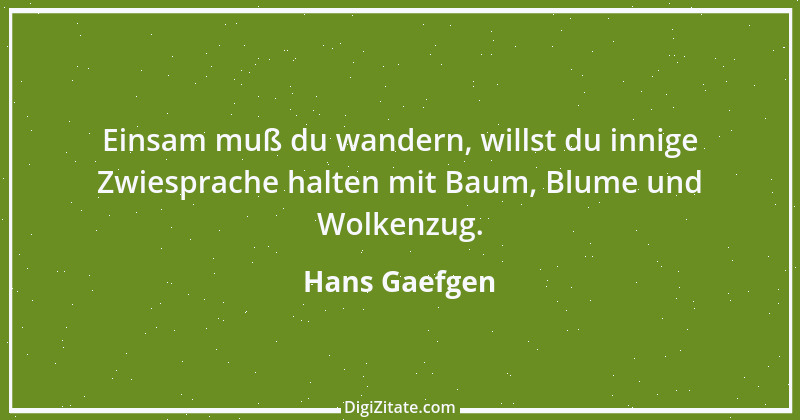 Zitat von Hans Gaefgen 3