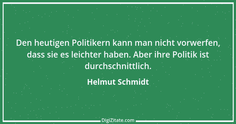 Zitat von Helmut Schmidt 121